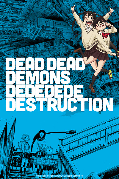 Dead Dead Demons Dededede Destruction (ONA) الحلقة 0